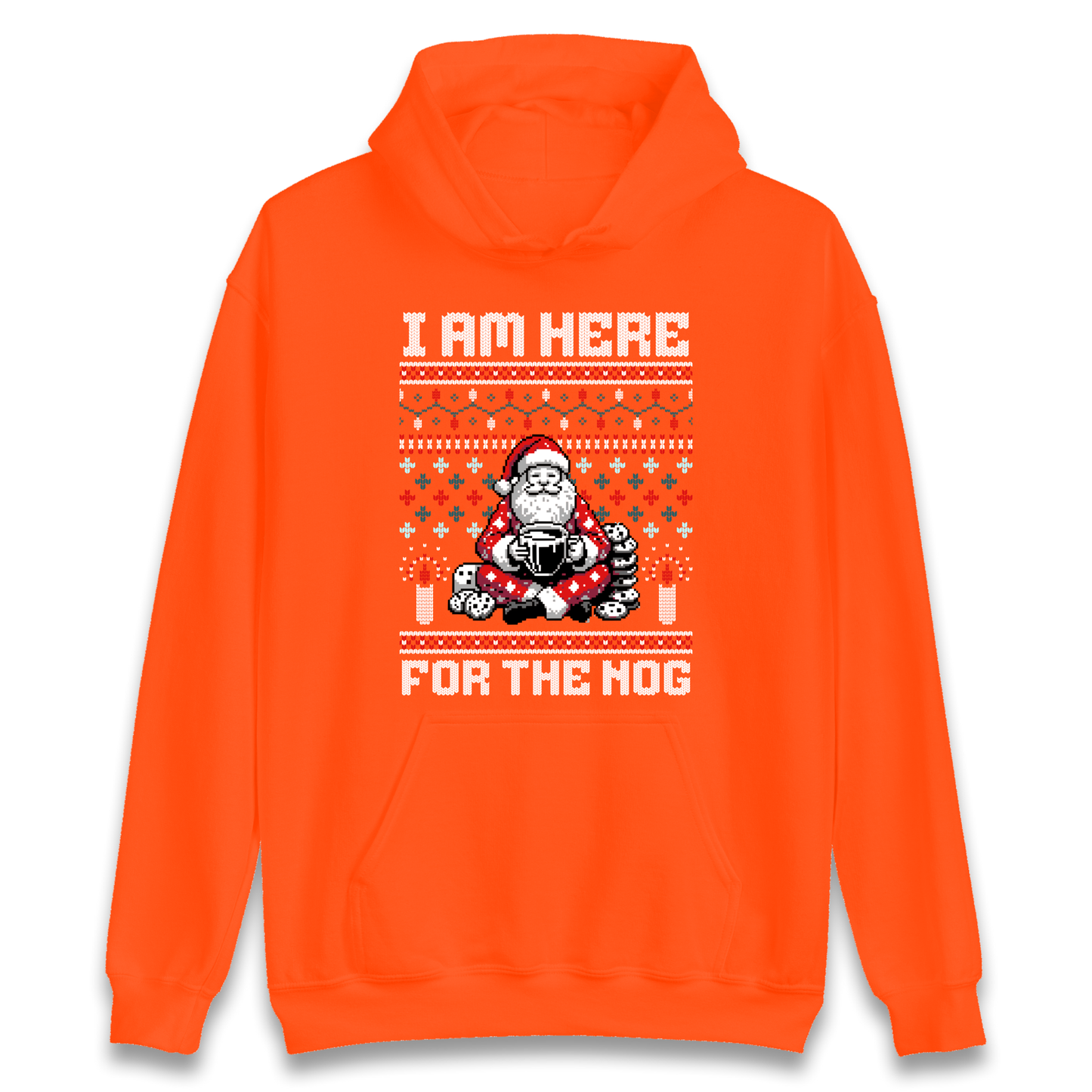 I am Here For The Nog Christmas Hoodie