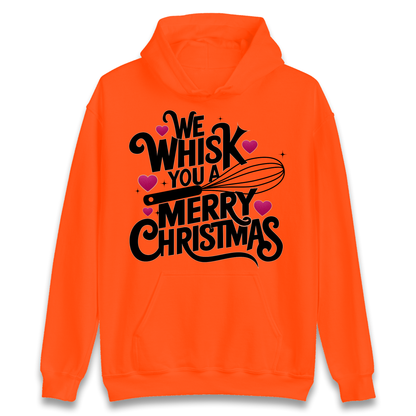 We Whisk You a Merry Christmas Hoodie