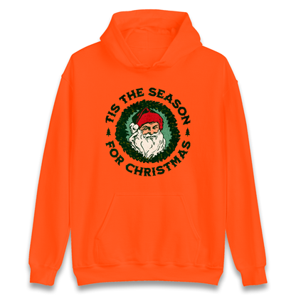 Tis The Season Santa Claus Christmas Hoodie