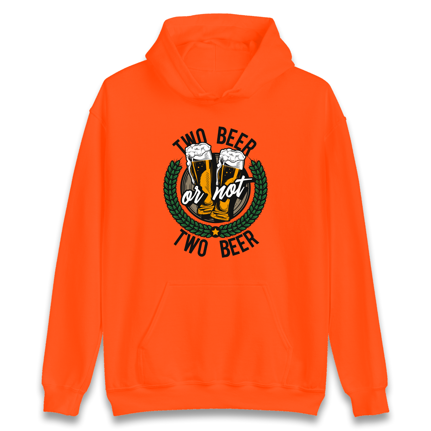Two Beer or not Two Beer Hoodie