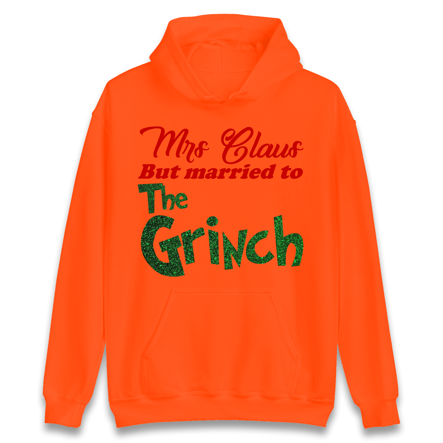 Mrs Claus But Married To The Grinch Christmas Hoodie