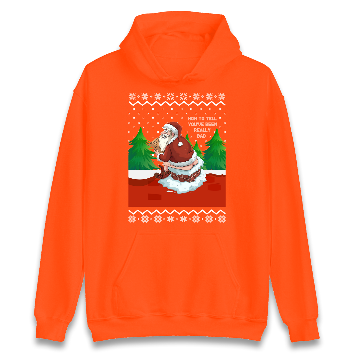 How To Tell That You've Been Really Bad Hoodie