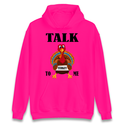 Talk Turkey To Me Christmas Hoodie