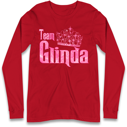 Team Glinda Longsleeve T Shirt