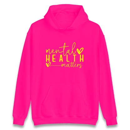 Mental Health Matters Hoodie