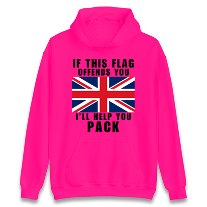 If This Flag Offends You I Will Help You Pack Hoodie