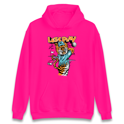 Lets Play Golf Tiger Hoodie