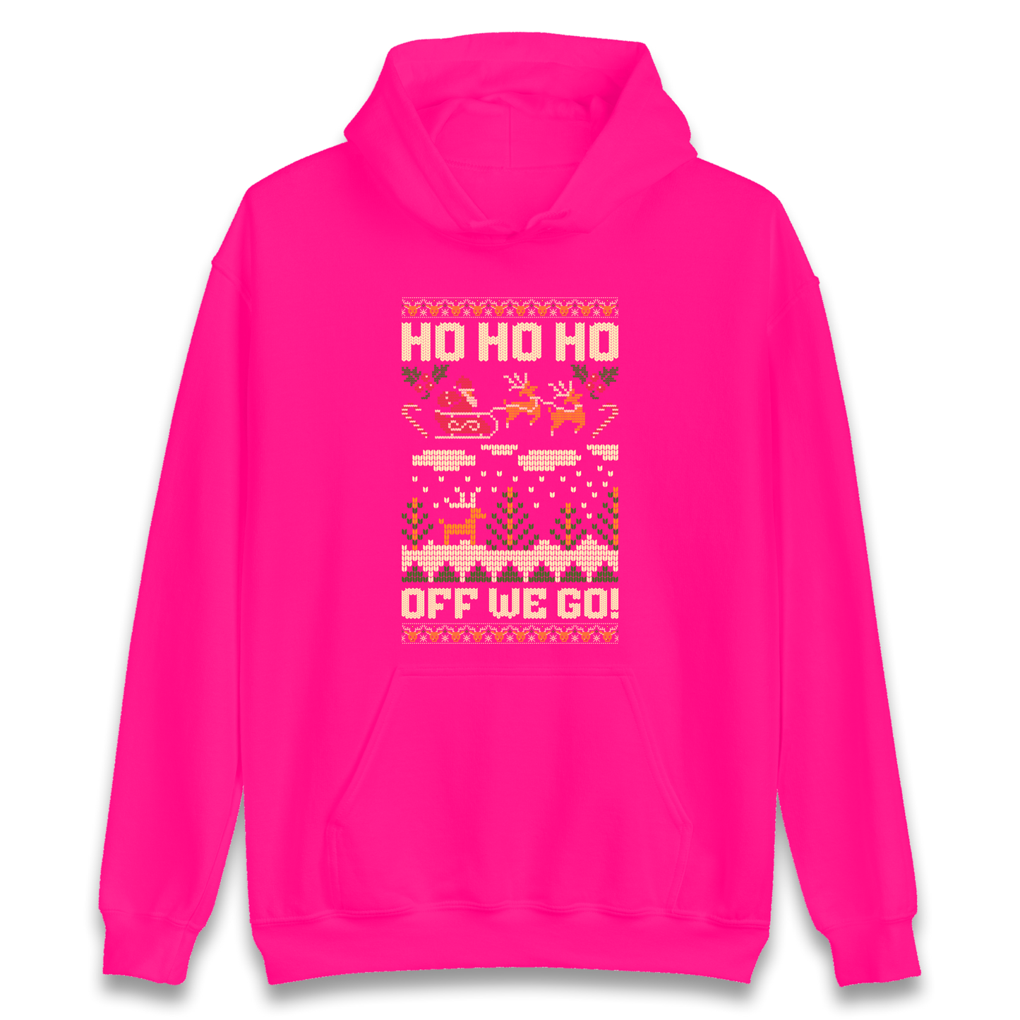 Have Yourself a HO HO HO Off we Go Christmas Hoodie