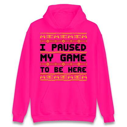 Paused My Game Hoodie