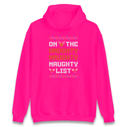 On The Naughty Naughty Naughty List Christmas Hoodie