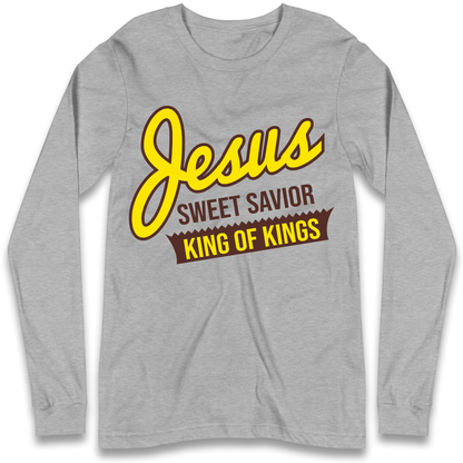 Jesus Sweet Saviour King of Kings Longsleeve T Shirt 