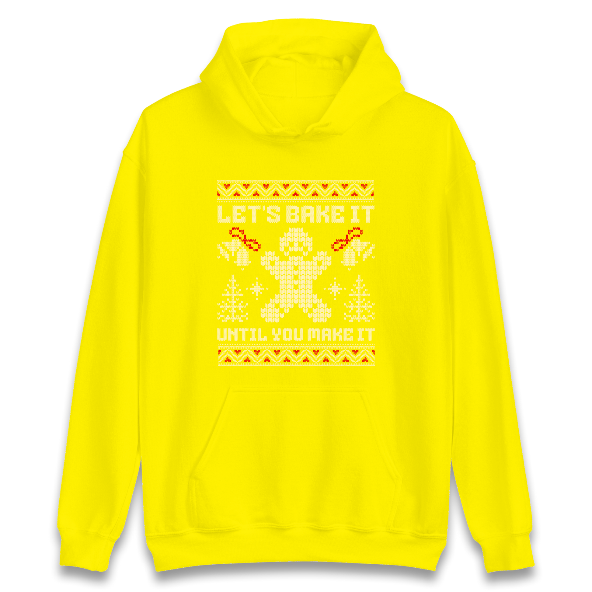 Lets Bake It Until You Make it Christmas Hoodie