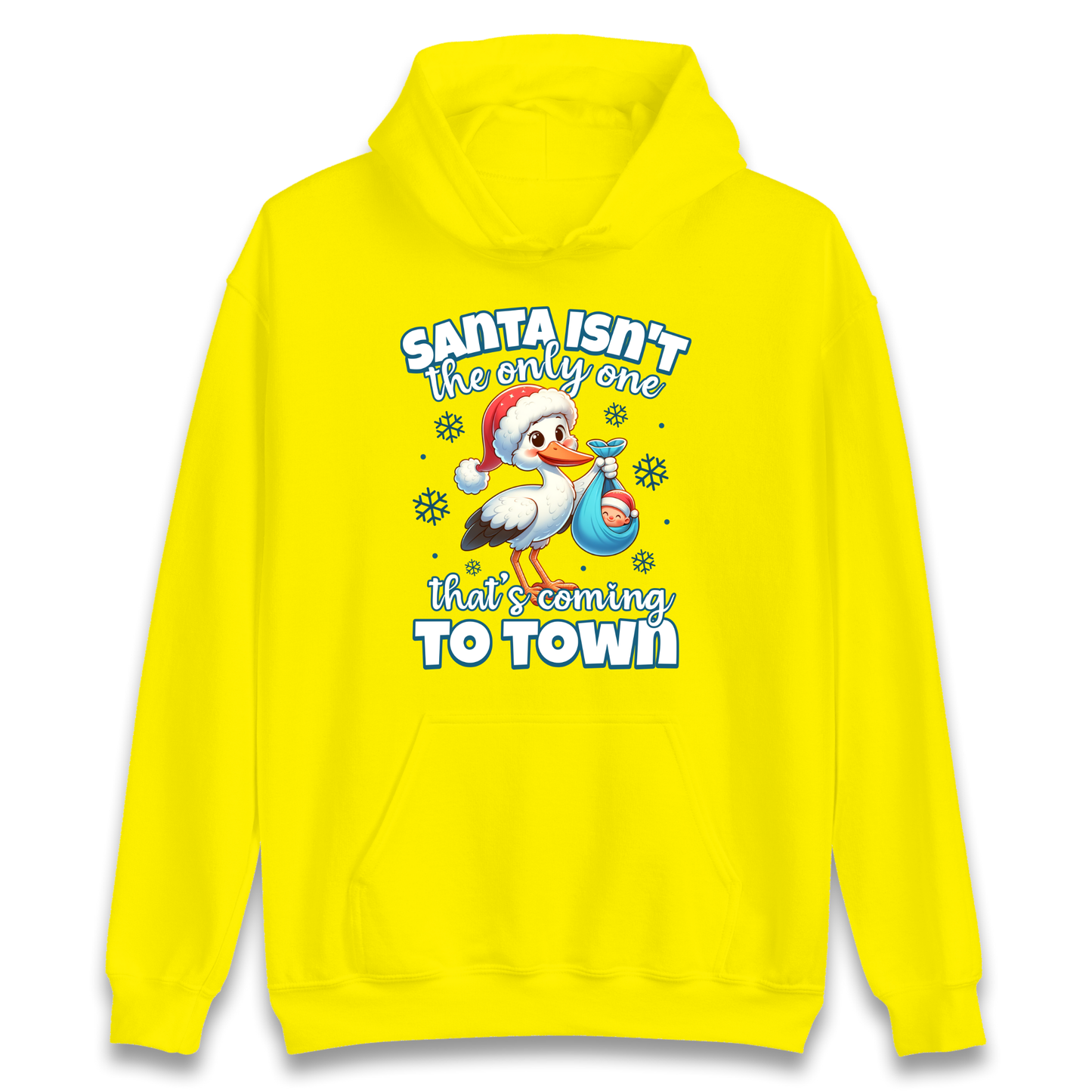 Santa isn't The Only One Thats Coming To Town Christmas Hoodie