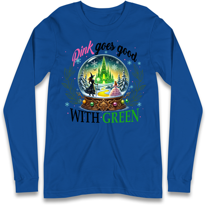 Wicked Pink Goes Good With Green Longsleeve Shirt 