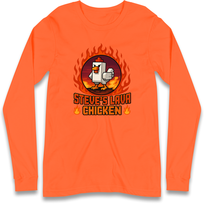 Steve Lava Chicken Long Sleeve T Shirt