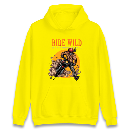 Ride Wild Hoodie