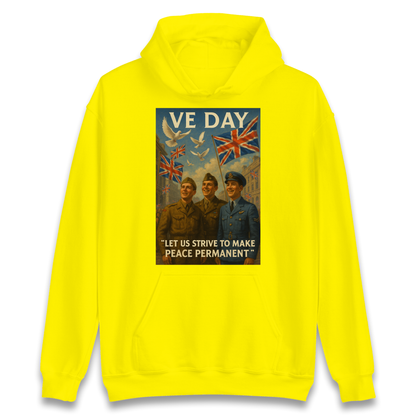VE Day Let Us Strive to Make Peace Permanent Hoodie