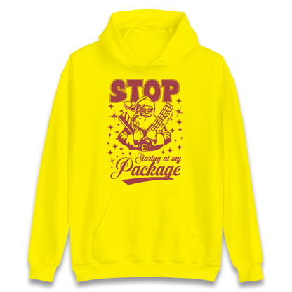 Stop Staring at My Package Christmas Hoodie