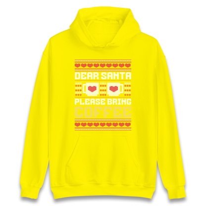 Dear Santa Please Bring Coffee Hoodie