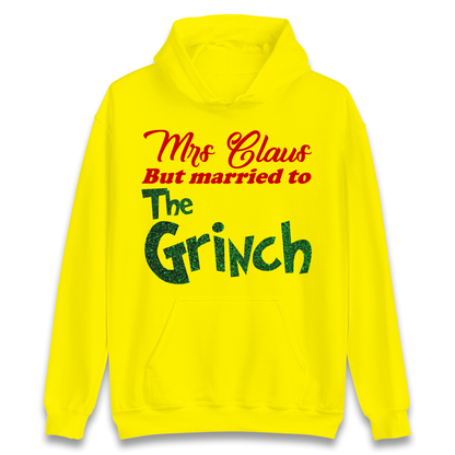 Mrs Claus But Married To The Grinch Christmas Hoodie