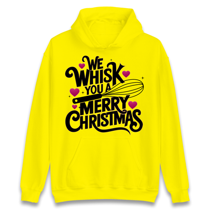 We Whisk You a Merry Christmas Hoodie