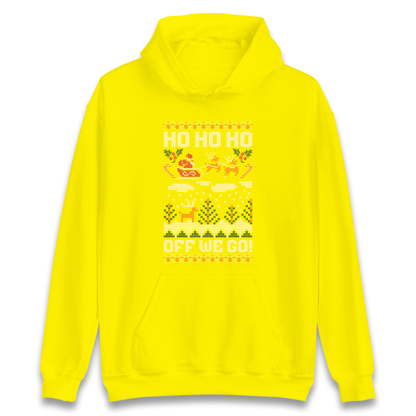 Have Yourself a HO HO HO Off we Go Christmas Hoodie