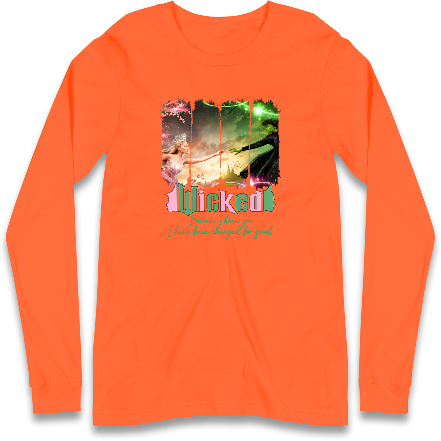 Wicked Because I Knew You Longsleeve T Shirt