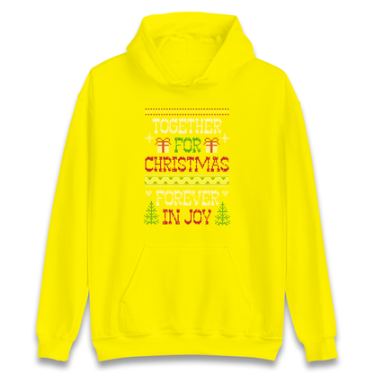 Together for Christmas Forever in Joy Christmas Hoodie