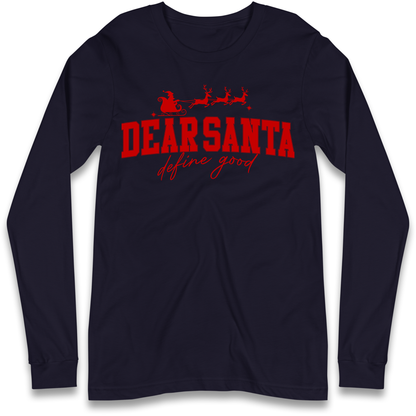 Dear Santa Christmas Longsleeve T Shirt