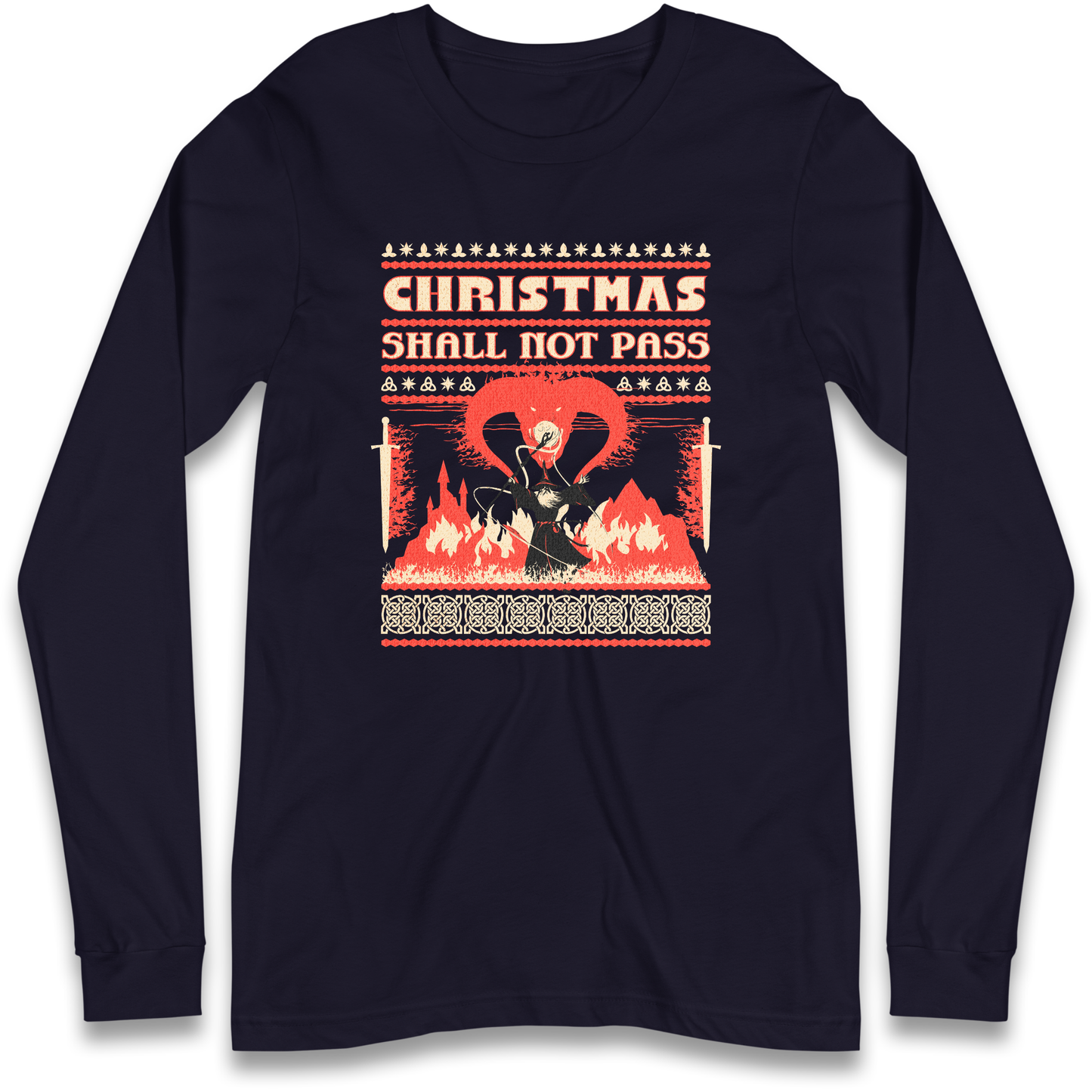 Christmas Shall Not Pass Longsleeve T Shirt