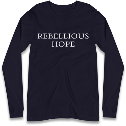 Rebellious Hope Embroidered Longsleeve T Shirt