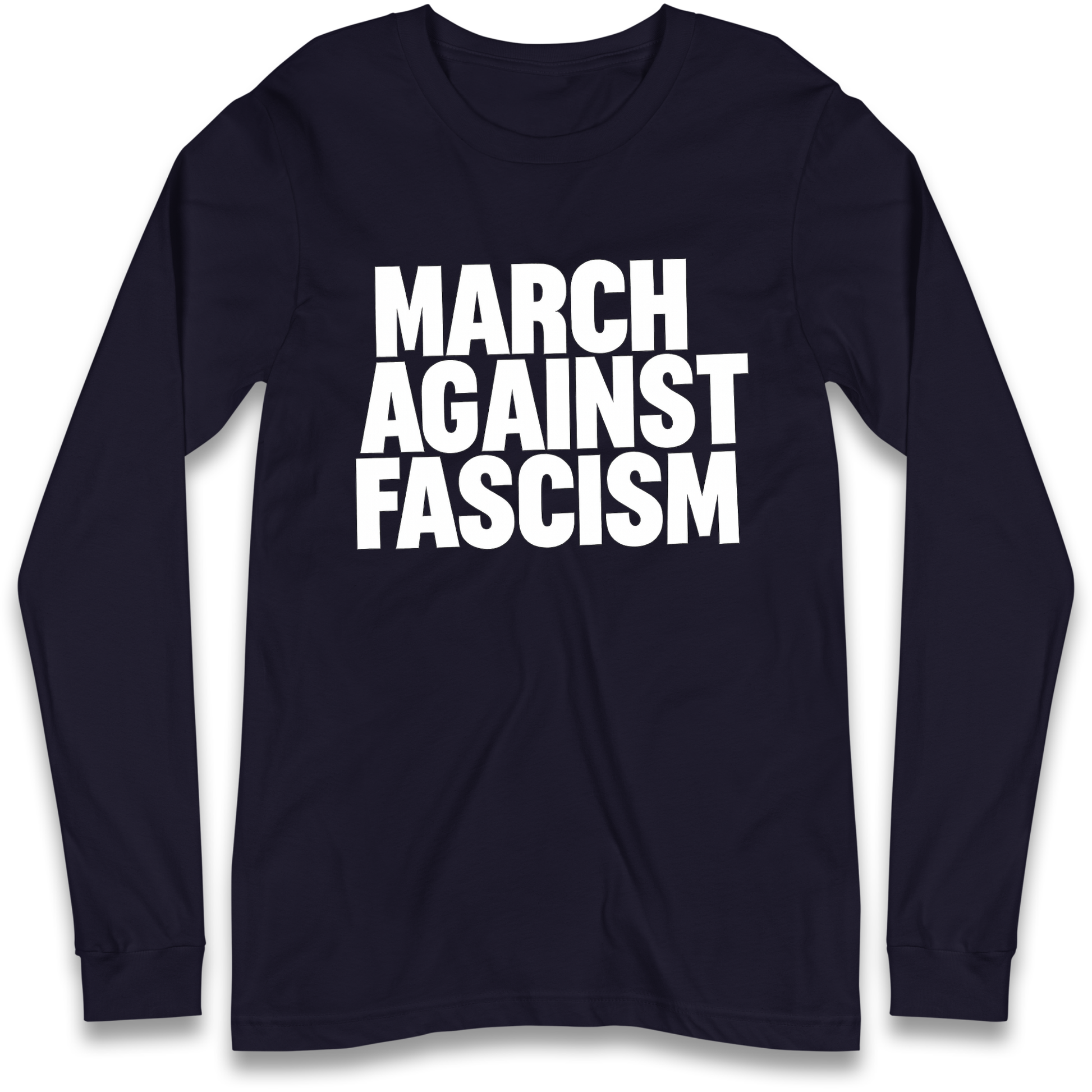 March Against Fascism Longsleeve T Shirt