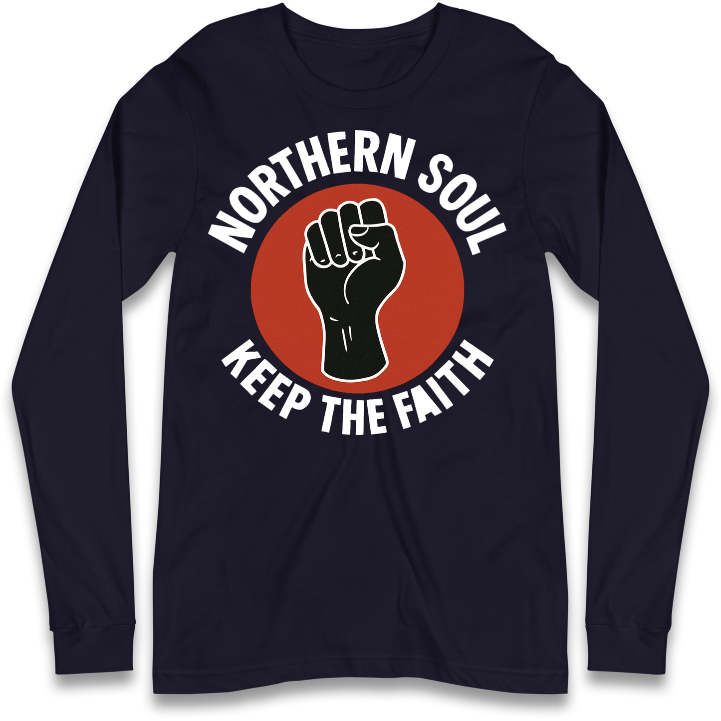 Northern Soul Keep The Faith Longsleeve T Shirt