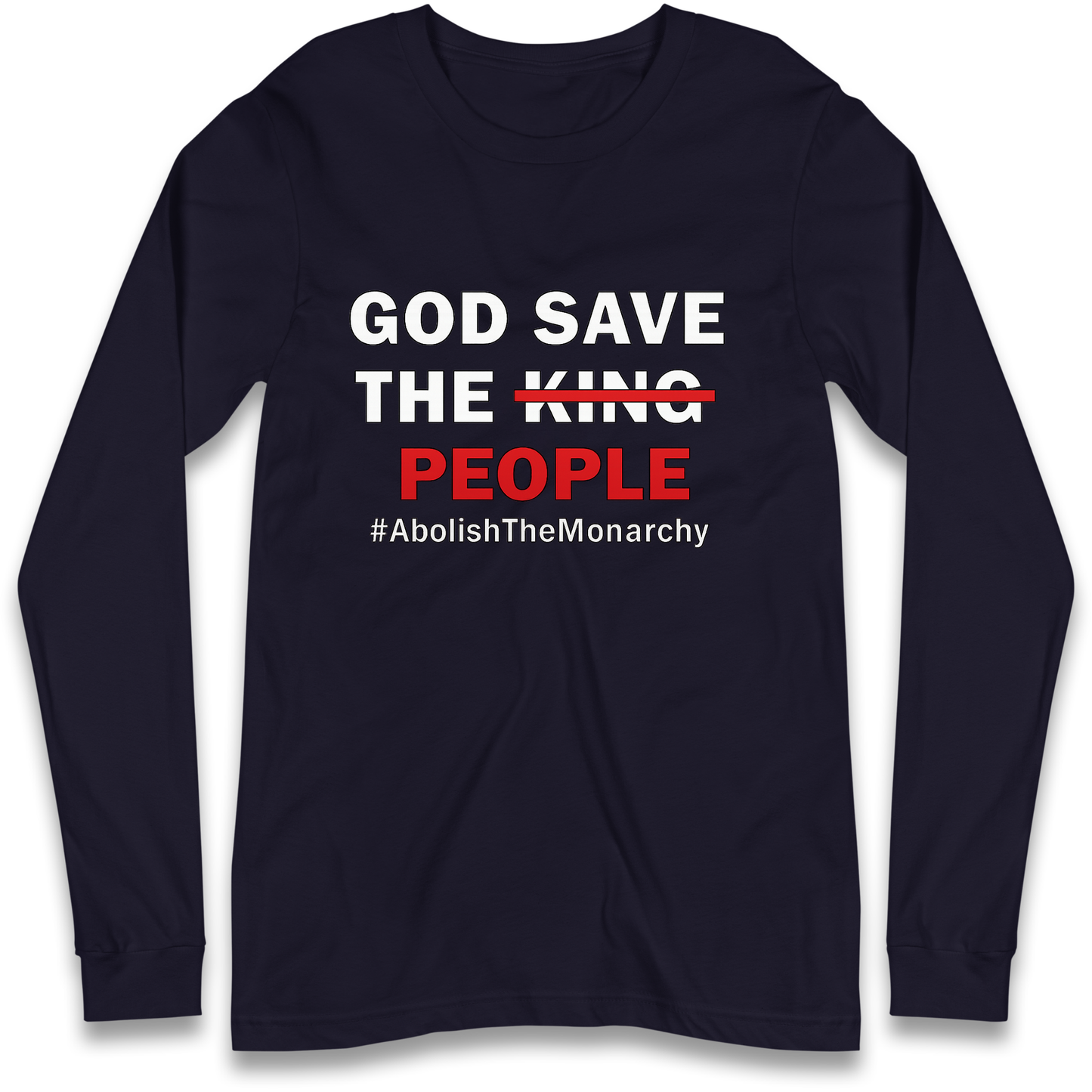 God Save The People Longsleeve T Shirt