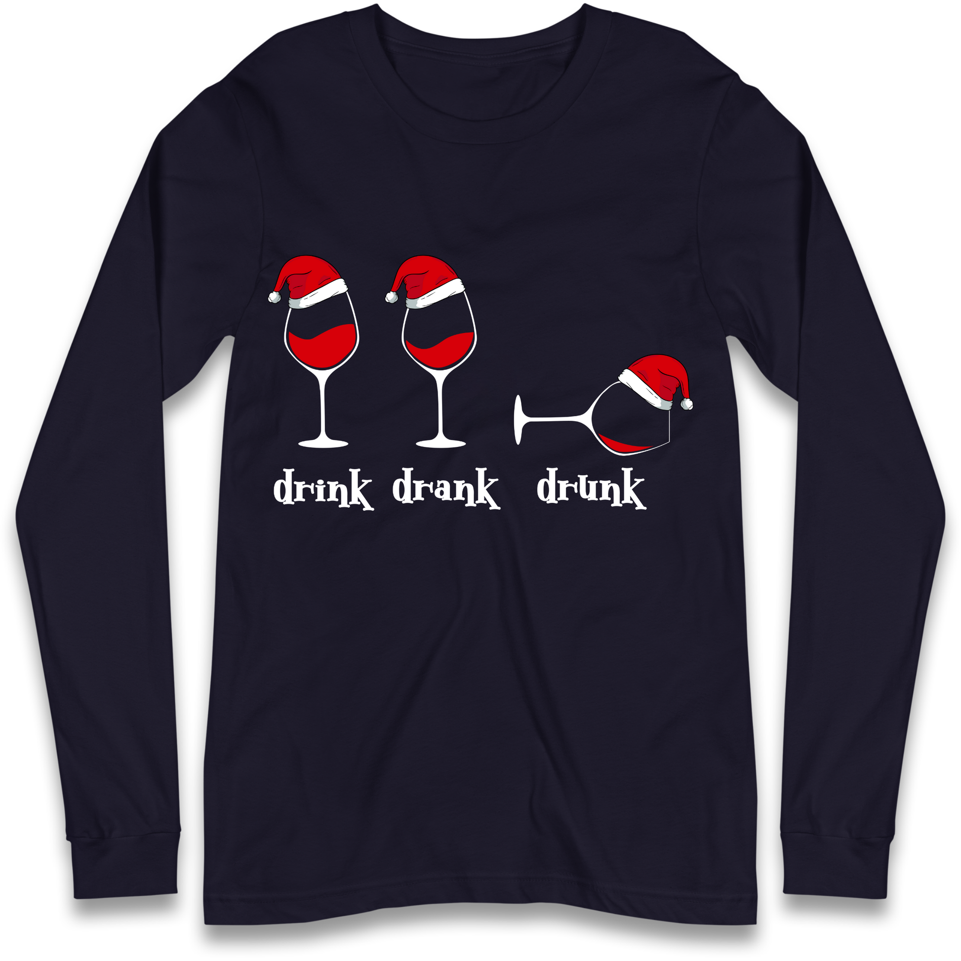 Drink Drank Drunk Longsleeve T-Shirt