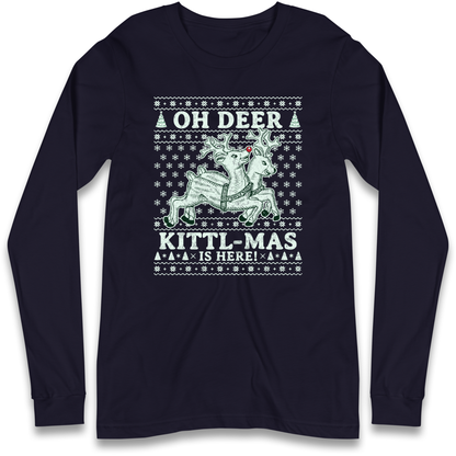 Oh Deer Kittl Mas Is Here Christmas Longsleeve T Shirt