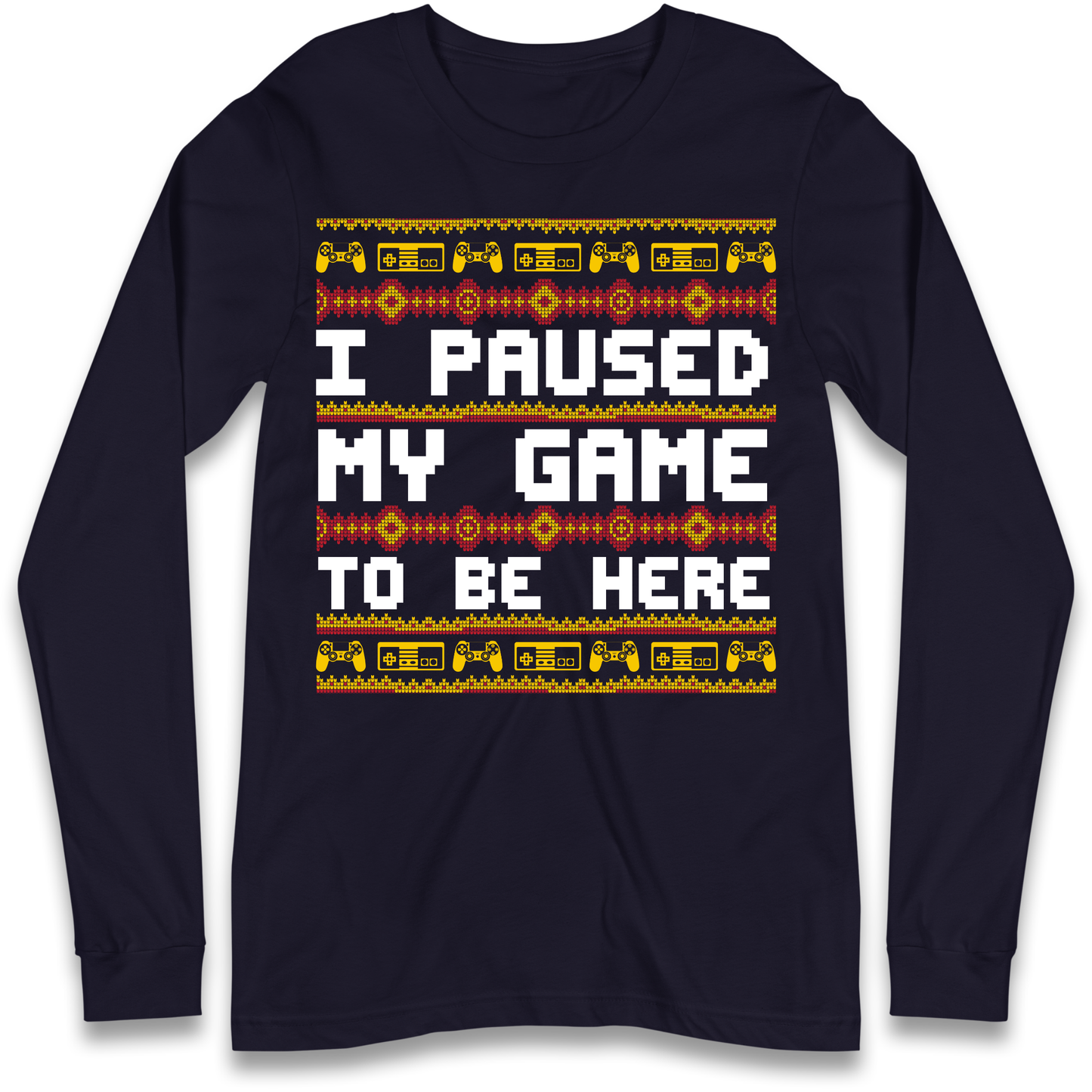 Paused My Game Longsleeve T-Shirt
