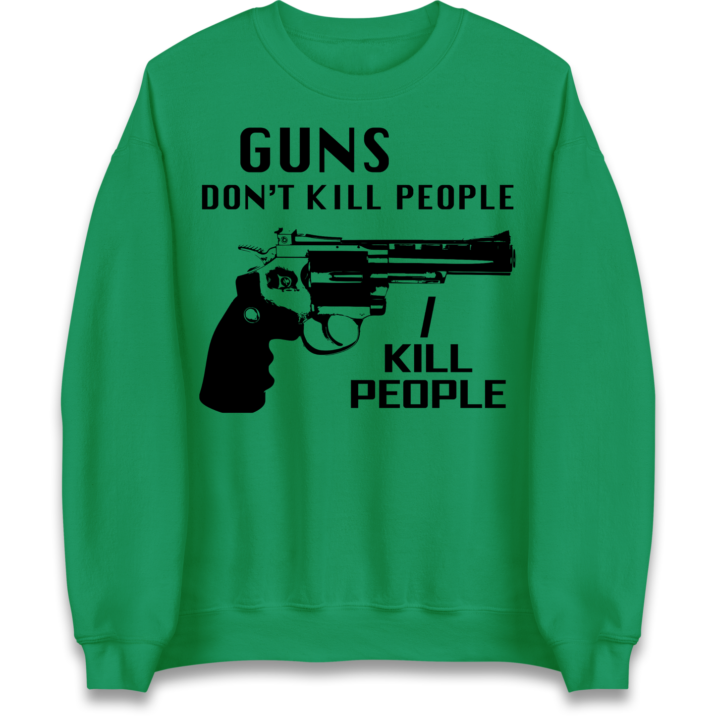 Guns Don’t Kill People Jumper