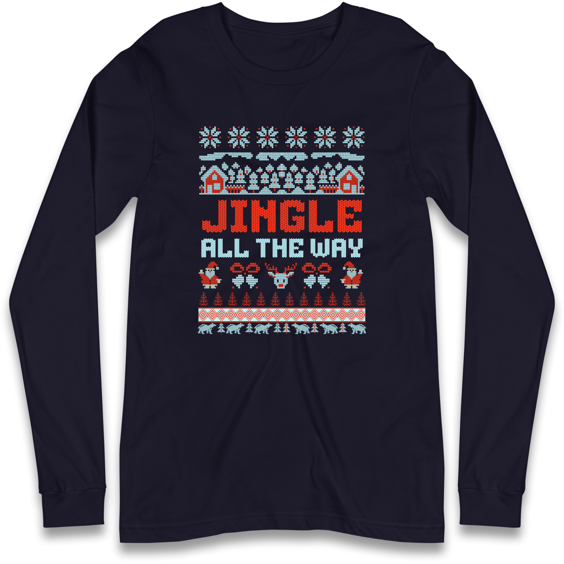 Jingle All The Way Christmas Longsleeve T Shirt