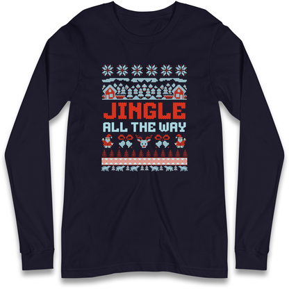 Jingle All The Way Christmas Longsleeve T Shirt