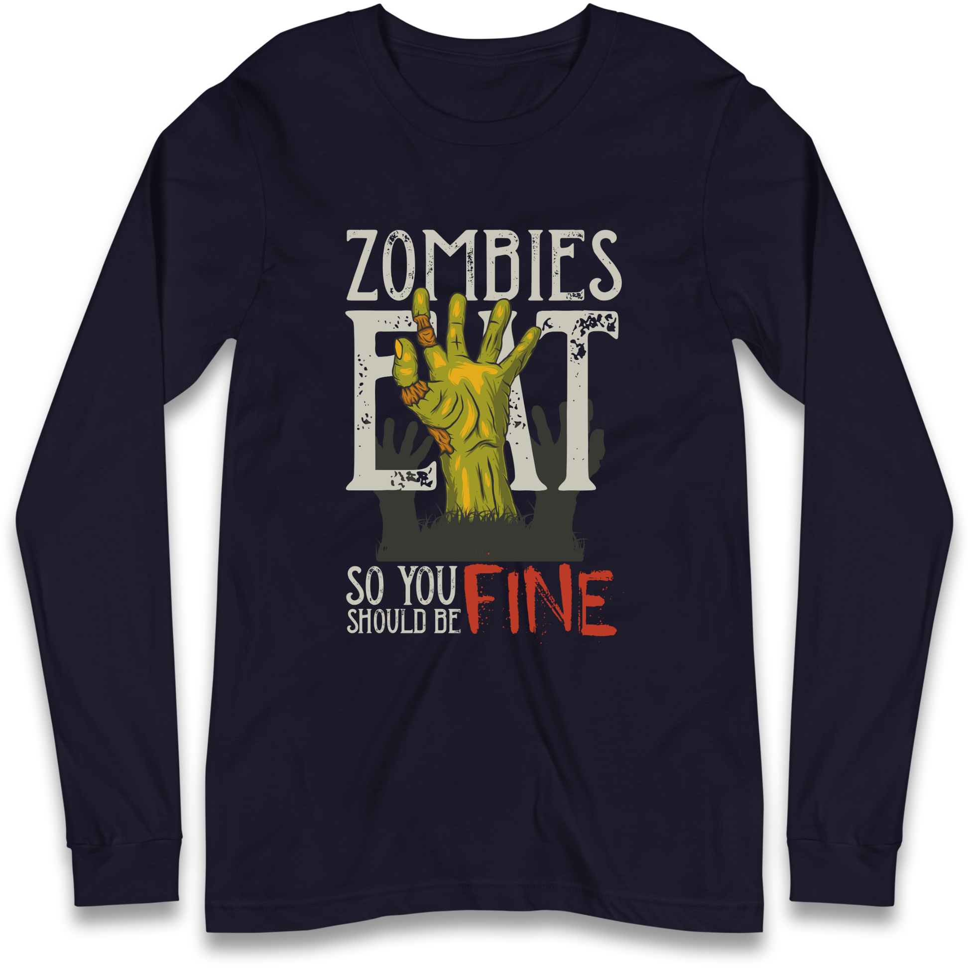 Zombies Eat Longsleeve T Shirt