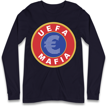 UEFA Mafia Longsleeve T Shirt