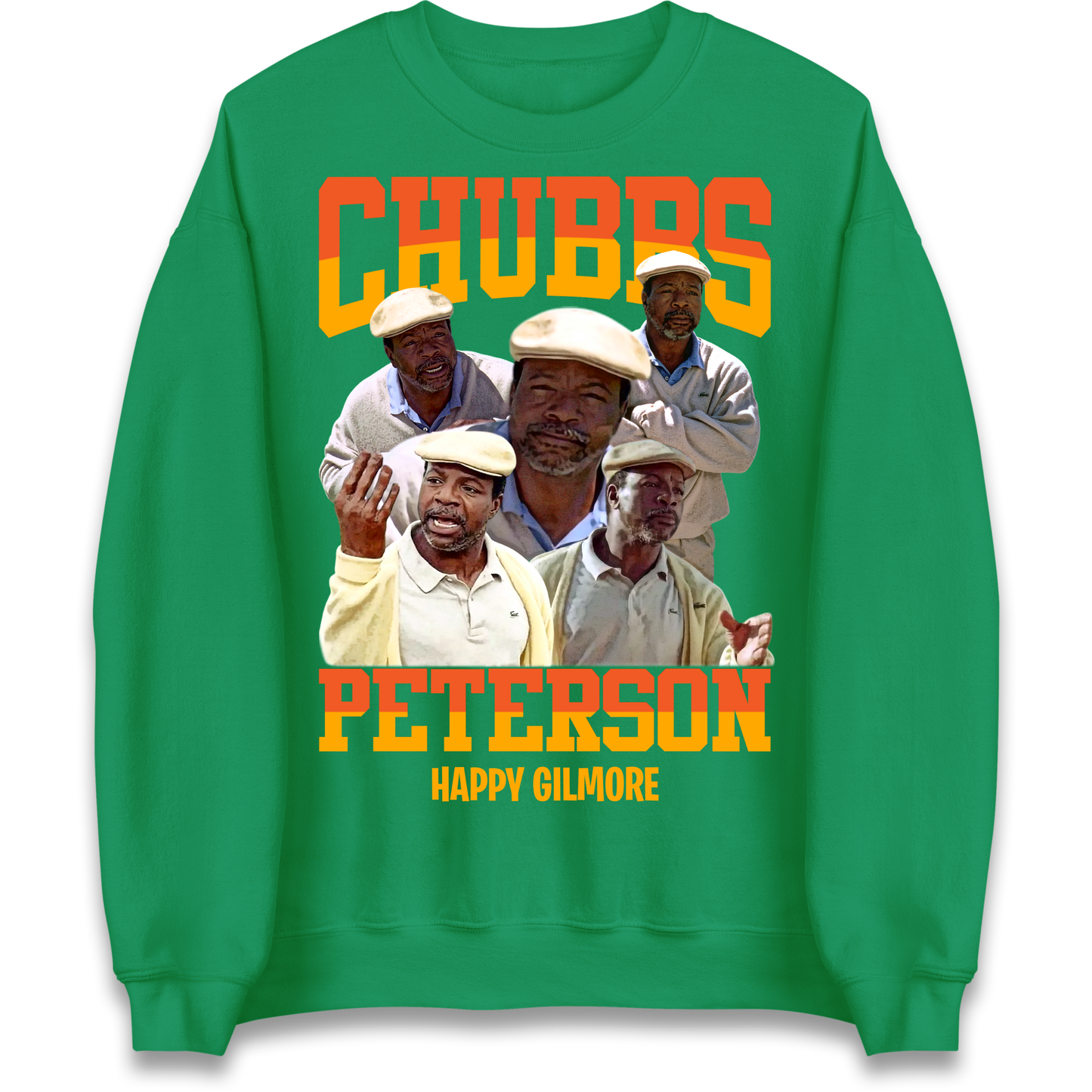 Chubbs Peterson Happy Gilmore Sweatshirt