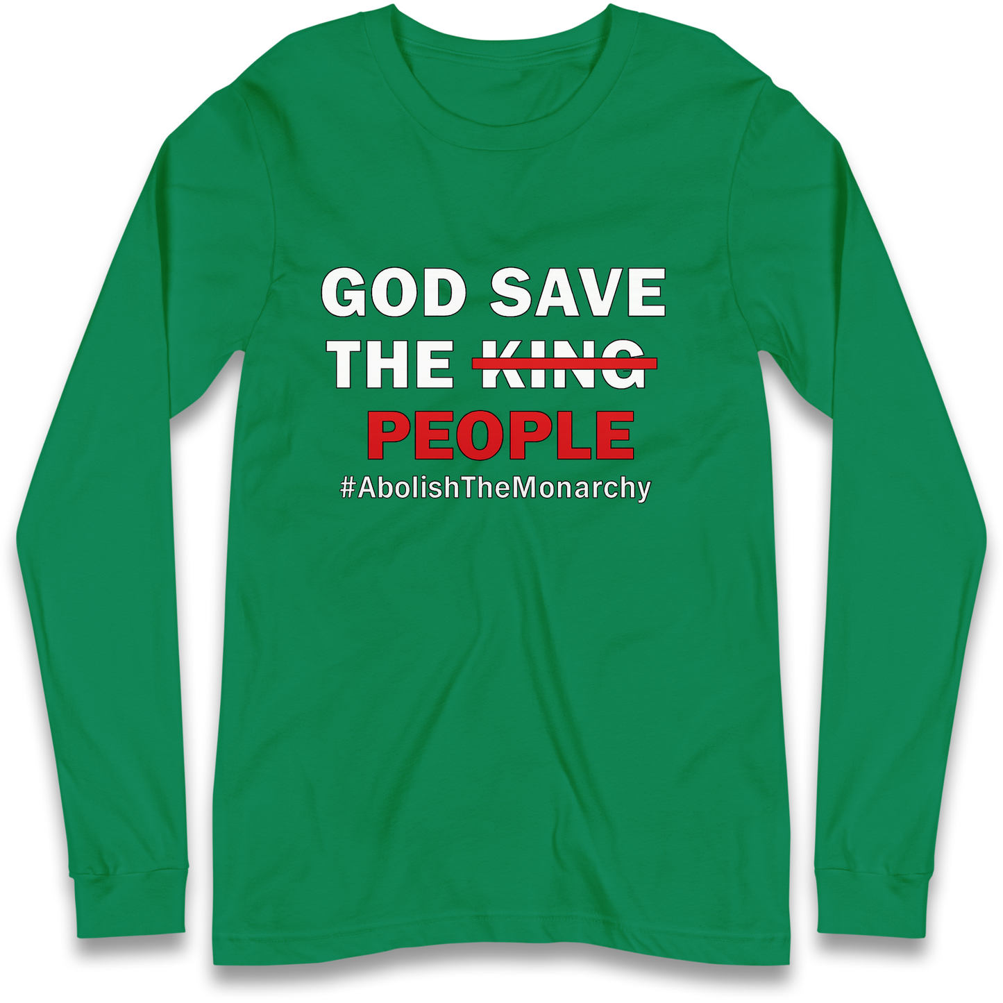 God Save The People Longsleeve T Shirt
