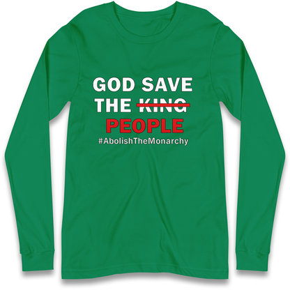 God Save The People Longsleeve T Shirt