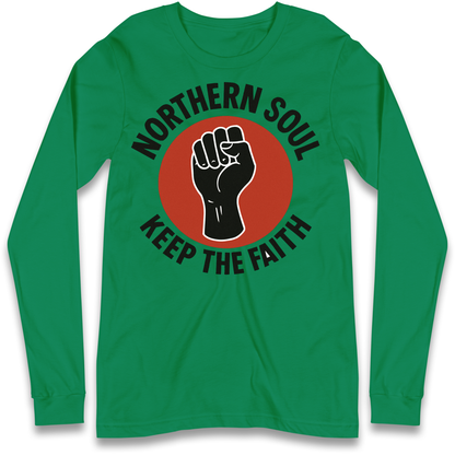Northern Soul Keep The Faith Longsleeve T Shirt