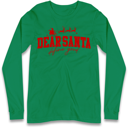 Dear Santa Christmas Longsleeve T Shirt