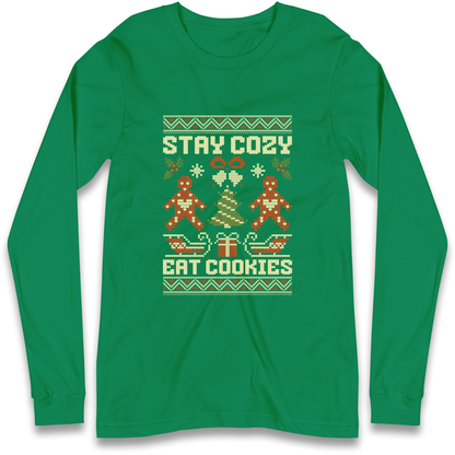 Stay Cozy Eat Cookies Christmas Longsleeve T Shirt