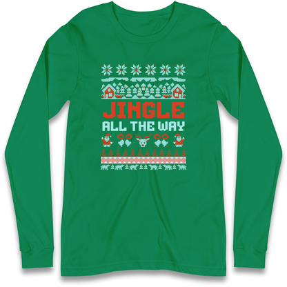 Jingle All The Way Christmas Longsleeve T Shirt