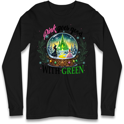 Wicked Pink Goes Good With Green Longsleeve Shirt 